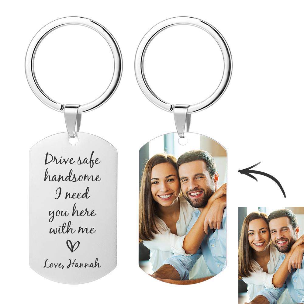 Drive Safe Keychain Customized Photo Gifts Drive Safe I Need You Here With Me Valentines Day Gift For Him